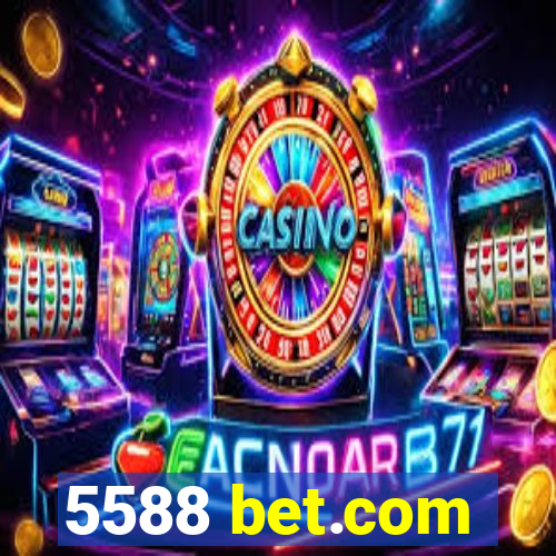 5588 bet.com